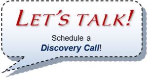 Let's talk! Schedule a Discover Call!